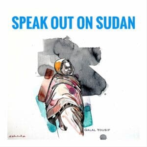 watercolor painting of woman with Speak Out on Sudan title